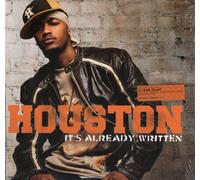 Houston - It'S Already Written