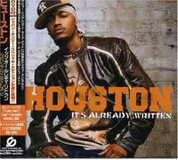 Houston - It's Already Written