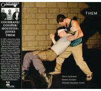Chris Cochrane, Dennis Cooper e Ishmael Houston-Jones – Them – CD – Cargo Records