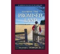 Houston L Crumpler Glimpse The Promised Land (Tascabile)