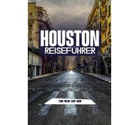 HOUSTON REISEFÜHRER 2026