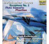 Houston Symphony C. - Rouse: Sinfonia N.2 Concerto X Flauto