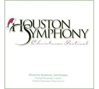 Houston Symphony & Chorus - Houston Symphony Christmas Fes