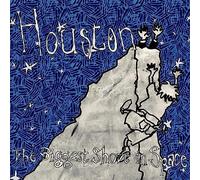 Houston - The Biggest Shove In Space