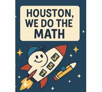 Houston, We Do the math