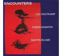Houtkamp, Luc/ Nabatov, Simon/ Blume, Martin - Encounters