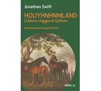 Houyhnhnmland. L'ultimo viaggio di Gulliver