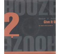 Houze 2 Houze - Give it up (incl. Terry Lee Brown Jr. Remix) / Vinyl Maxi Single [Vinyl 12'']