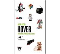 Hover. Viaggio nell'infanzia delle cose