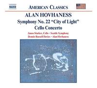 Hovhaness Alan - Sym 22-City Of Light/Con Vc/Orch Op. 17