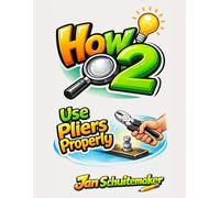 How 2 Use Pliers Properly: Stop Slipping, Rounding, and Snapping Stuff: 4