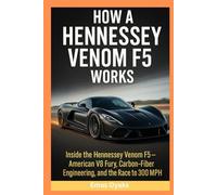 How A Hennessey Venom F5 Works: Inside the Hennessey Venom F5 - American V8 Fury, Carbon-Fiber Engineering, and the Race to 300 MPH