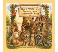 How a Petting Farm Became a Home and Found Its Heart