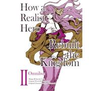 How a Realist Hero Rebuilt the Kingdom Omnibus 2