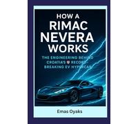 How A Rimac Nevera Works: The Engineering Behind Croatia’s Record-Breaking EV Hypercar