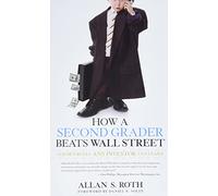 How a Second Grader Beats Wall Street: Golden Rules Any Investor Can Learn