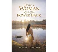 How a Woman Gets Her Power Back: Women's empowerment