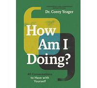 How Am I Doing?: 40 Conversations to Have with Yourself