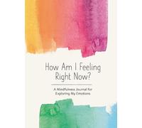 How Am I Feeling Right Now?