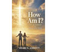 How Am I? Joy in Christ: Verse-by-Verse Through the Book of Philippians