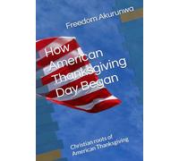How American Thanksgiving Day Began: Christian roots of American Thanksgiving