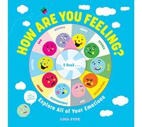 How Are You Feeling?: Explore All of Your Emotions
