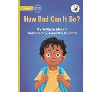How Bad Can It Be? - Our Yarning