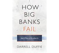 How Big Banks Fail and What to Do About It