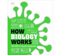 How Biology Works (Copertina rigida) DK How Stuff Works