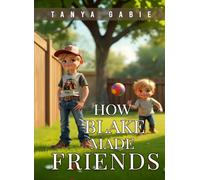 How Blake Made Friends