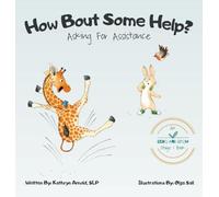 How Bout Some Help: Asking For Assistance