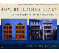 How Buildings Learn: What Happens After They're Built