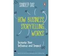 Sandeep Das How Business Storytelling Works (Tascabile)