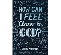 How Can I Feel Closer to God?
