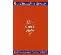 Paul Gorman Ram Dass How Can I Help? (Tascabile)