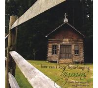 How Can I Keep from Singing-Hy