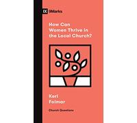 How Can Women Thrive in the Local Church?
