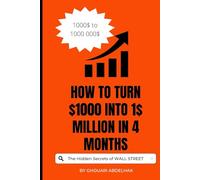 How can you make One Million Dollars in four Months starting with just $1,000