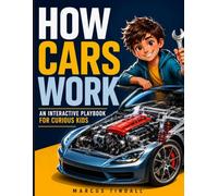 How cars work: An Interactive Playbook for Curious Kids