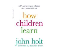 How Children Learn, 50th anniversary edition