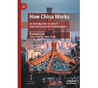 Xiaohuan Lan Gary Topp How China Works (Copertina rigida)