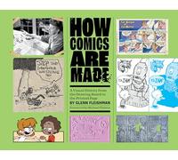 Glenn Fleishman How Comics Are Made (Copertina rigida) (PRESALE 03/07/2025)