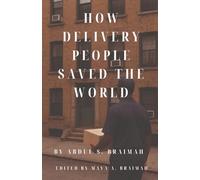 How Delivery People Saved the World
