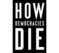 How Democracies Die