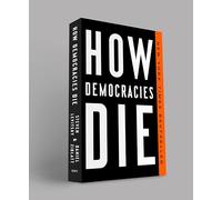 Daniel Ziblatt Steven Levitsky How Democracies Die (Tascabile)