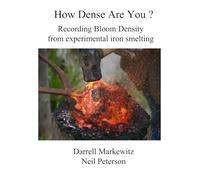 How Dense Are You?: Recording bloom density from experimental iron smelting.