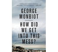 How Did We Get into This Mess?: Politics, Equality, Nature