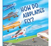 How Do Airplanes Fly?