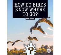 How Do Birds Know Where to Go?