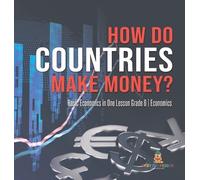 How Do Countries Make Money? Basic Economics in One Lesson Gr (Copertina rigida)